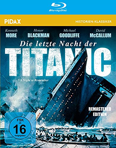 Die letzte Nacht der Titanic - Remastered Edition (A Night to Remember) / Packende Titanic-Verfilmung mit Starbesetzung (Pidax Historien-Klassiker) [Blu-ray] von AL!VE AG
