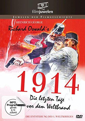 1914 - Die letzten Tage vor dem Weltbrand von OSWALD,RICHARD