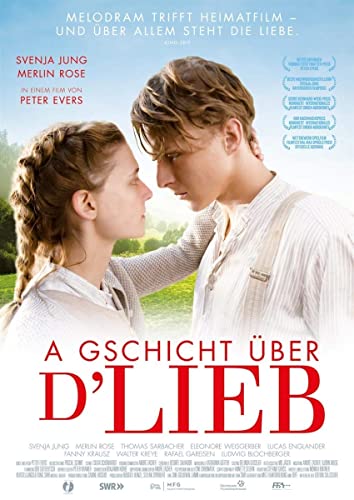 A Gschicht über d´Lieb A Gschicht über d´Lieb von Salzgeber + Co. Medien Gm