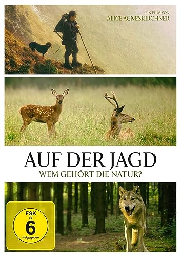 Auf der Jagd - Wem gehört die Natur? von AL!VE