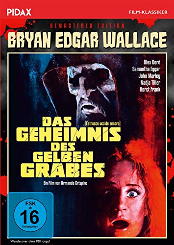 Bryan Edgar Wallace: Das Geheimnis des gelben Grabes - Remastered Edition / Spannender Gruselkrimi mit Starbesetzung + Bonusmaterial (Pidax Film-Klassiker) von AL!VE