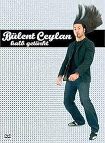 Bülent Ceylan - Halb Getürkt Bülent Ceylan - Halb Getürkt von CEYLAN,BÜLENT