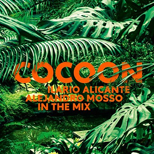 Cocoon Ibiza mixed by Ilario Alicante (DJ Mix) & Alejandro Mosso von AL!VE