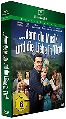 Denn die Musik und die Liebe in Tirol von ALIVE AG