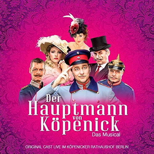 Der Hauptmann Von Koepenick- von Sound of Music (Alive)