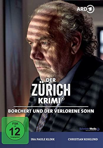 Der Zürich Krimi: Borchert und der verlorene Sohn (Folge 13) von AL!VE