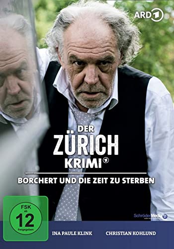 Der Zürich Krimi: Borchert und die Zeit zu sterben (Folge 12) von AL!VE