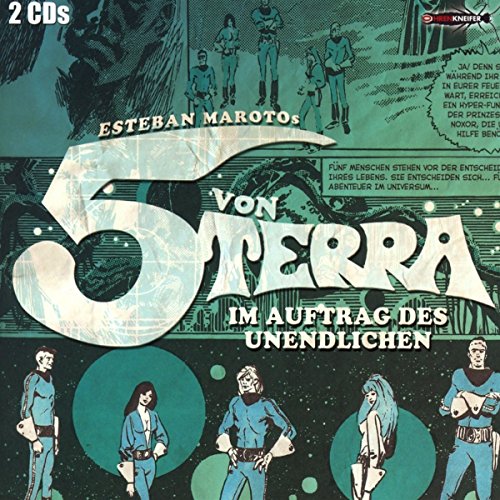 Die 5 Von Terra - Im Auftrag Des Unendlichen (Hörspiel) von AL!VE