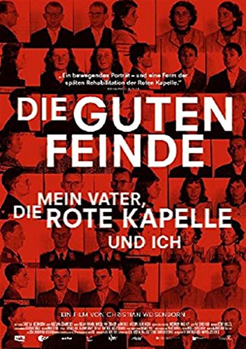 Die guten Feinde - Mein Vater, die Rote Kapelle und ich Die guten Feinde - Mein Vater, die Rote Kapelle und ich von Salzgeber + Co. Medien Gm