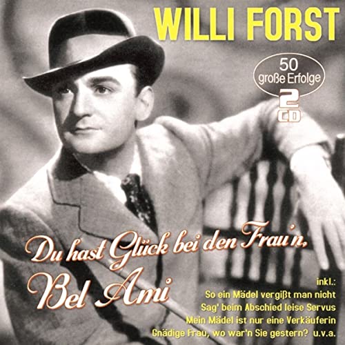 Du Hast Glück Bei Den Frau'N,Bel von Forst, Willi