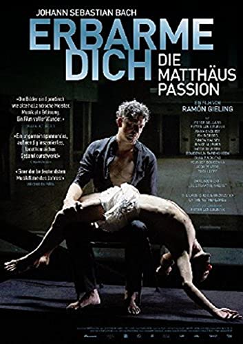 Erbarme Dich - Die Matthäus-Passion Erbarme Dich - Die Matthäus-Passion von Salzgeber + Co. Medien Gm