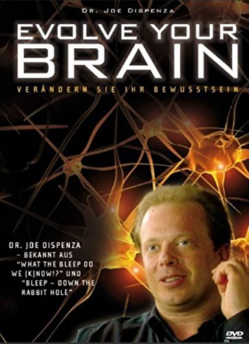 Evolve your Brain - Verändern Sie Ihr BewusstSein von AL!VE