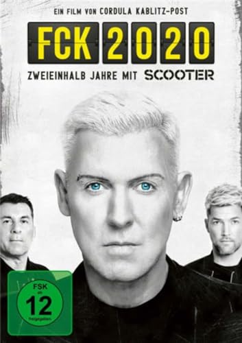FCK 2020 - Zweieinhalb Jahre mit Scooter FCK 2020 - Zweieinhalb Jahre mit Scooter von AL!VE AG