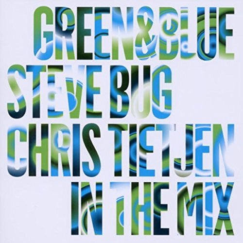 Green & Blue 2010 Mixed By Steve Bug and Chris Tie von AL!VE