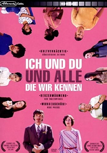 Ich und du und alle, die wir kennen Ich und du und alle, die wir kennen von ALAMODE-FILM