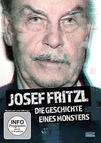 Josef Fritzl - Die Geschichte eines Monsters von AL!VE