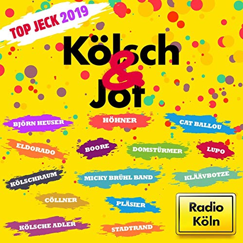 Kölsch & Jot - Top Jeck 2019 von AL!VE