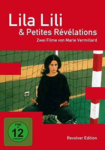 Lila Lili + Petites Révélations - Zwei Filme von Marie Vermillard von AL!VE