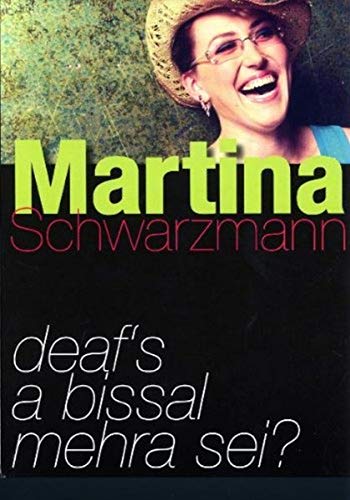 Martina Schwarzmann - Deaf's a bissal mehra sei von AL!VE