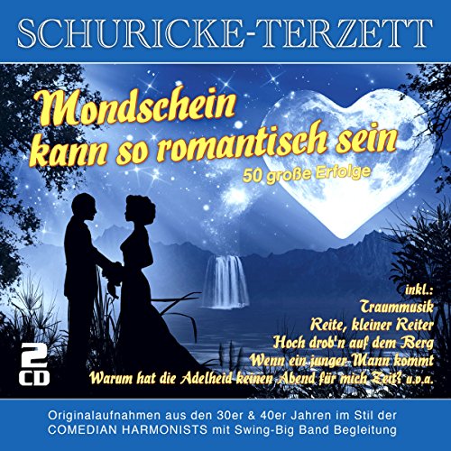 Mondschein Kann So Romantisch Sein-50 Erfolge Mondschein Kann So Romantisch Sein-50 Erfolge von AL!VE
