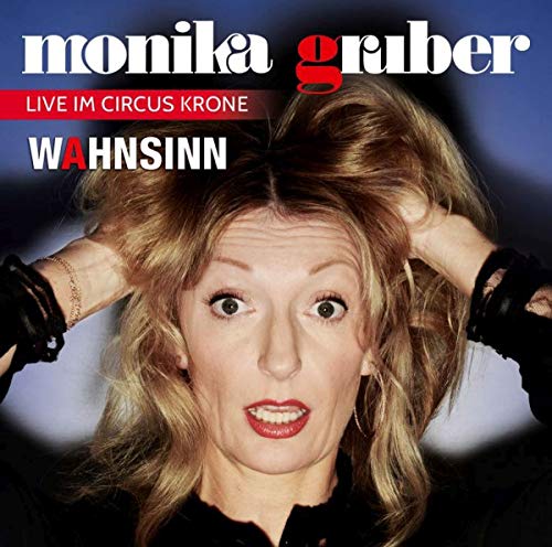 Monika Gruber Wahnsinn/CD von AL!VE