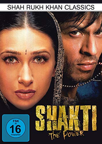 Shakti – The Power (Shah Rukh Khan Classics) von AL!VE