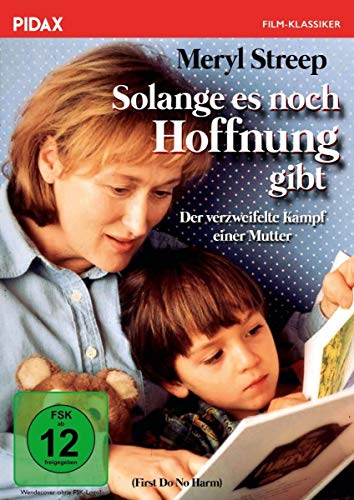 Solange es noch Hoffnung gibt (First Do No Harm) / Bewegendes Drama nach einer wahren Geschichte mit OSCAR-Preisträgerin Meryl Streep (Pidax Film-Klassiker) von AL!VE