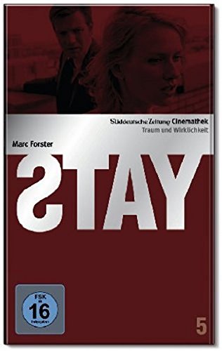 Stay - SZ-Cinemathek Traum und Wirklichkeit Stay - SZ-Cinemathek Traum und Wirklichkeit von SZ-CINEMATHEK TRAUM UND WIRKLICHKEIT