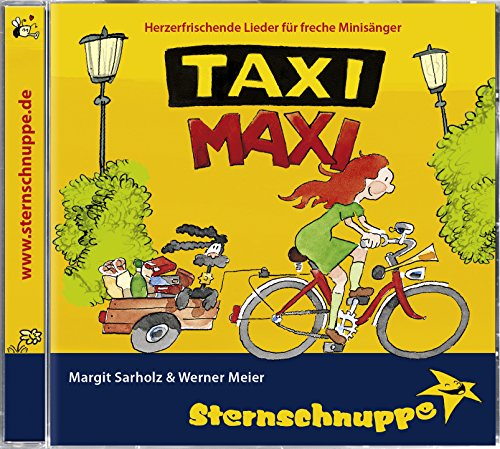 Taxi Maxi: Lustige Kinderlieder zum Mitsingen (Herzerfrischende Lieder für freche Minisänger) von AL!VE