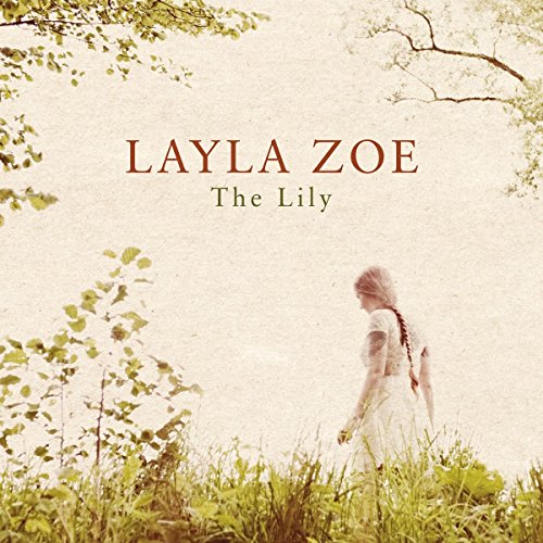 The Lily The Lily von Zoe, Layla
