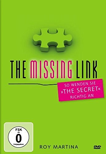 The Missing Link - Die Gebrauchsanleitung zu "The Secret" von AL!VE