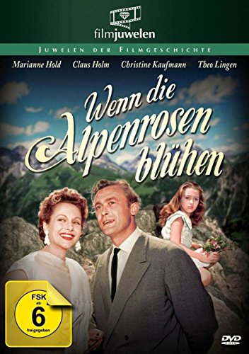 Wenn die Alpenrosen blühen (... blühn) - Filmjuwelen von AL!VE