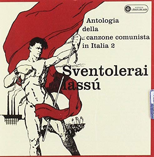 Sventolerai Lassù (Ri-Masterizzato) Sventolerai Lassù (Ri-Masterizzato) von ALA BIANCA