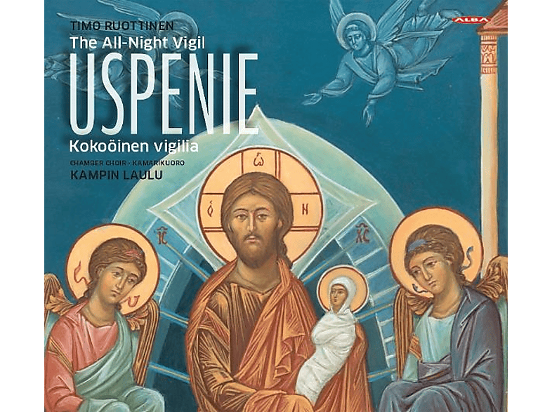 Aittakumpu, Saara/Auramies, Jukka/Kampin Laulu Chamber Choir/Mäntyjärvi, Jaakko - Ruottinen: Uspenie / The All-Night Vigil (CD) von ALBA