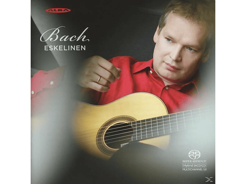 Ismo Eskelinen - Transkriptionen für Gitarre (SACD Hybrid) von ALBA