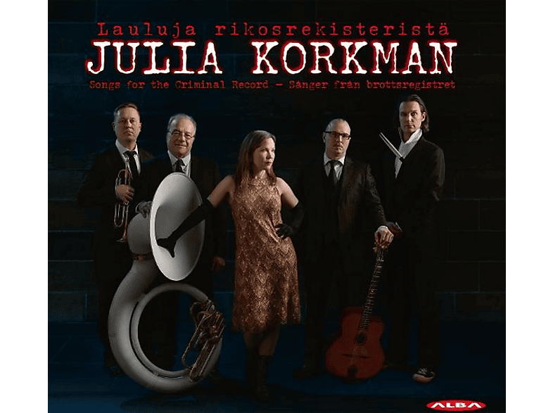 Julia Korkman - Lauluja Rikosrekisteristä (CD) von ALBA
