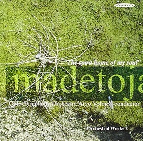 Madetoja: Orchestral Works, Vol. 2 von ALBA