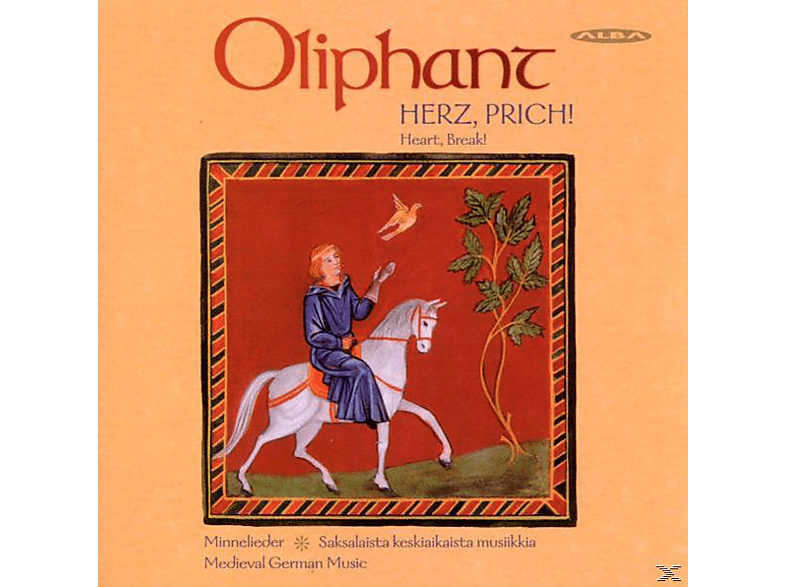 Oliphant - Herz,Prich! Mittelalterliche Deutsche Musik (CD) von ALBA