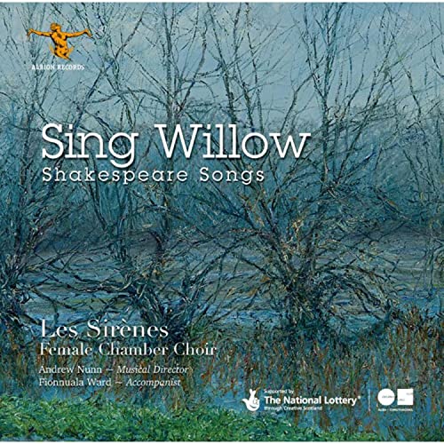 Les Sirenes - Sing Willow-Shakespeare S Les Sirenes - Sing Willow-Shakespeare S von ALBION