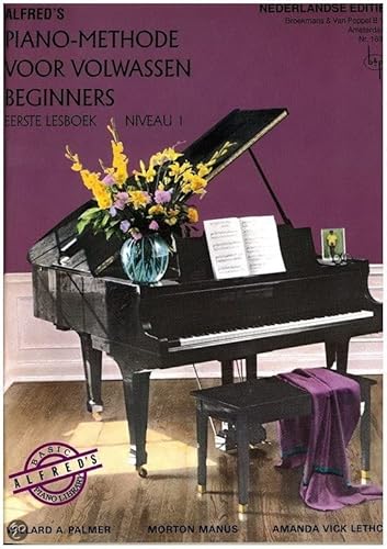 Alfred's Piano-Methode Voor Volwassen Beginners: Eerste Lesboek - Niveau 1 (Book Only) (Dutch Language). Für Klavier von ALFRED PUBLISHING