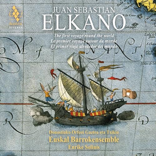 Juan Sebastian Elkano: der Erste von ALIA VOX