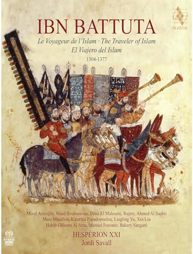 Ibn Battuta: Der Reisende des Islam (1304-1377) von ALIA VOX