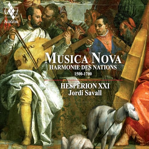 Musica Nova - Harmonie des Nations (1500-1700) von ALIA VOX