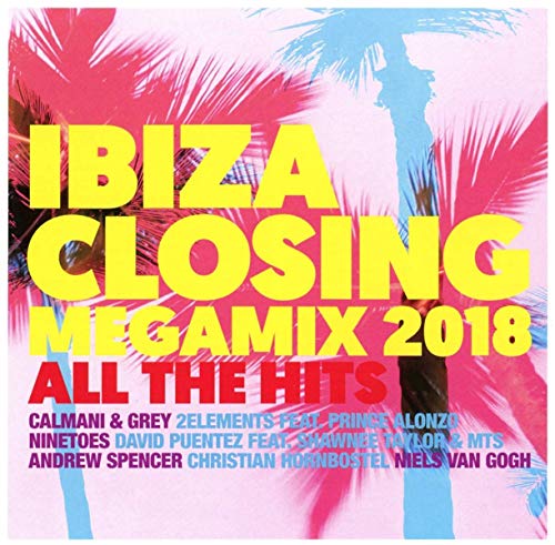 Ibiza Closing Megamix 2018 - All the hits von ALIVE AG / Köln