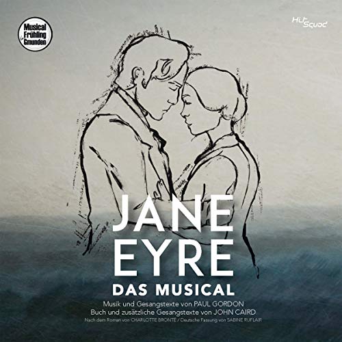 Jane Eyre - Das Musical - Deutschsprachige Erstaufführung von ALIVE AG / Köln