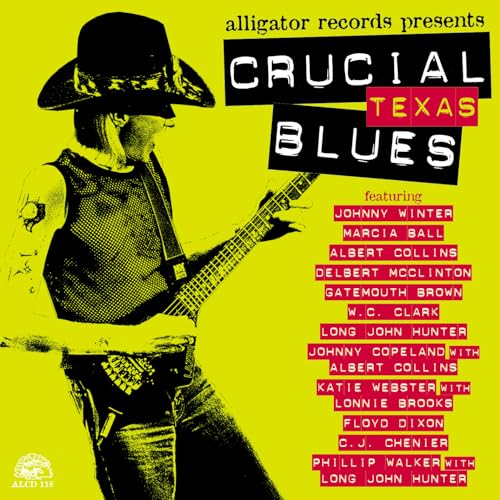 Crucial Texas Blues von ALLIGATOR RECORDS
