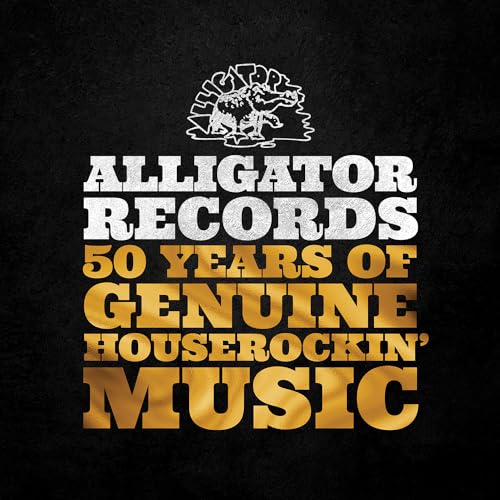 Alligator Records 50 Years of Genuine Houserockin' von ALLIGATOR