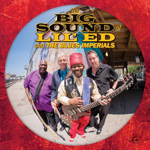 The Big Sound of Lil' ed & the Blues Imperials von ALLIGATOR