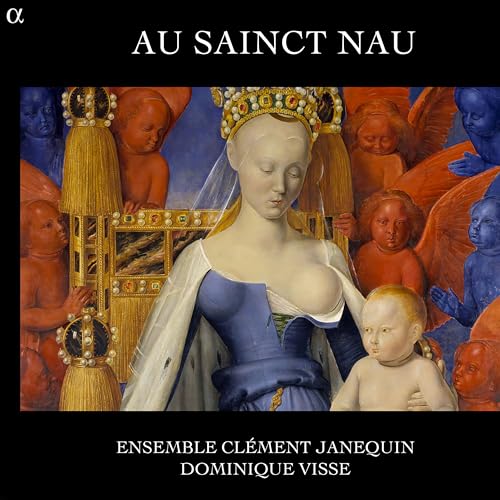 Alte französische Weihnachtsmusik - Au Sainct Nau von ALPHA INDUSTRIES