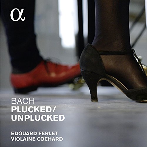 Bach: Plucked / Unplucked von ALPHA INDUSTRIES